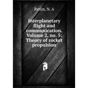  flight and communication. Volume 2, no. 5 Theory of rocket 
