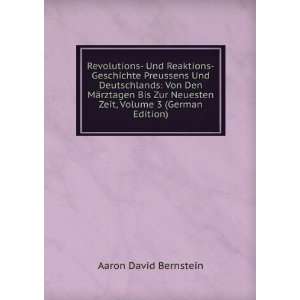   Neuesten Zeit, Volume 3 (German Edition) Aaron David Bernstein Books
