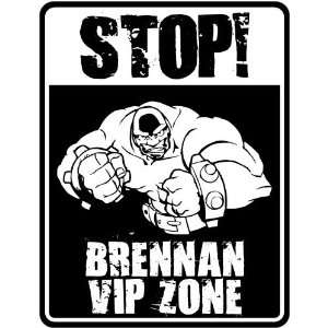 New  Stop    Brennan Vip Zone  Parking Sign Name 