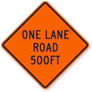  One Lane Road 500FT Engineer Grade Sign, 36 x 36 Office 