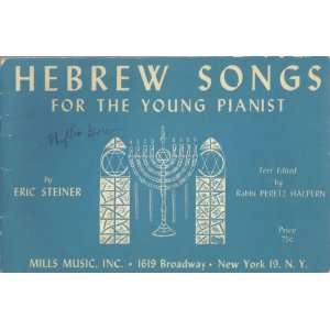  HEBREW SONGS FOR THE YOUNG PIANIST 1ST EDITION (PAPER BACK 