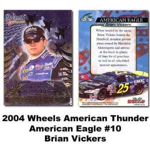   Wheels American Eagle 04 Brian Vickers Premier Card