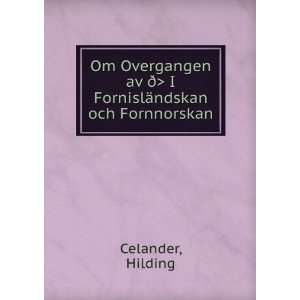   av Ã° I FornislÃ¤ndskan och Fornnorskan Hilding Celander Books