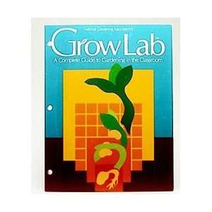 Book, GrowLab A Complete Guide to Gardening in the Classroom  
