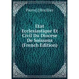   Du Diocese De Soissons (French Edition) Pierre] [Houllier Books