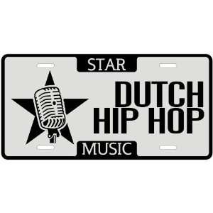  New  I Am A Dutch Hip Hop Star   License Plate Music 