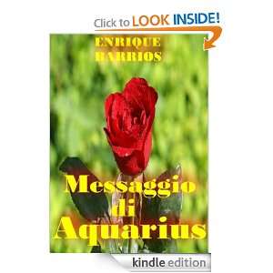 Messaggio di Aquarius (Italian Edition) Enrique Barrios, Adolfo 