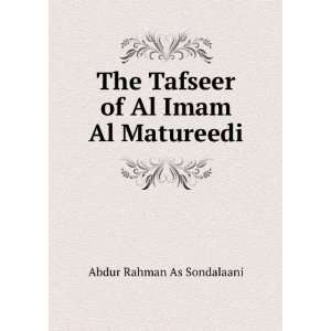  The Tafseer of Al Imam Al Matureedi Abdur Rahman As 