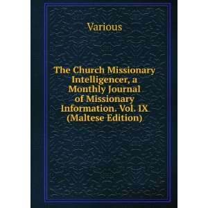  The Church Missionary Intelligencer, a Monthly Journal of 