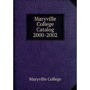    Maryville College Catalog 2000 2002 Maryville College Books