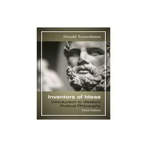 Inventors of Ideas Introduction to Western Political Philosophy, 3rd 