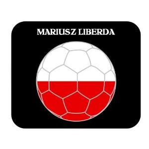  Mariusz Liberda (Poland) Soccer Mouse Pad 