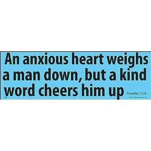    An Anxious Heart Weights a Man Down Bumper Sticker 