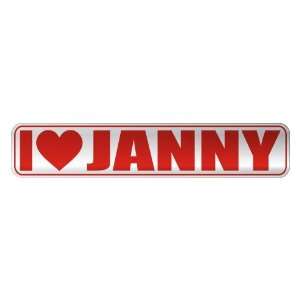   I LOVE JANNY  STREET SIGN NAME