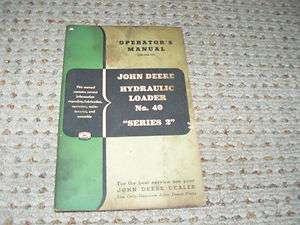 John Deere Hydraulic Loader No.40 Series 2 Operators Manual  