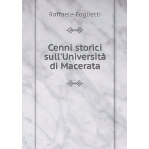   storici sullUniversitÃ  di Macerata Raffaele Foglietti Books