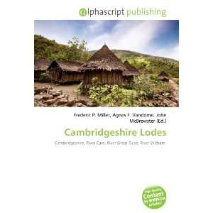  Cambridgeshire Lodes (9786134280099) Frederic P. Miller 