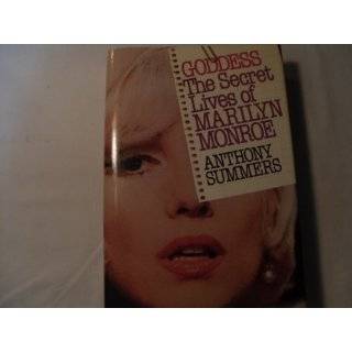 Goddess The Secret Lives of Marilyn Monroe by Anthony Summers (Sep 1 