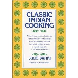  Classic Indian Cooking [Hardcover] Julie Sahni Books