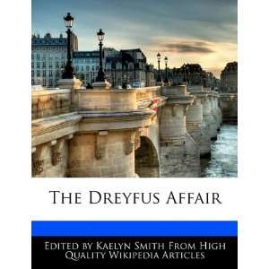  The Dreyfus Affair (9781241638009) Kaelyn Smith Books