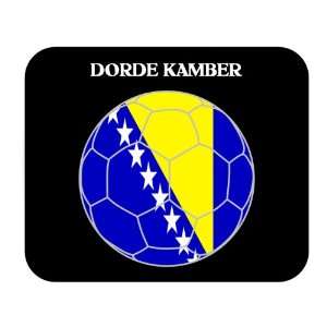  Dorde Kamber (Bosnia) Soccer Mouse Pad 