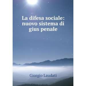   Nuovo Sistema Di Gius Penale (Italian Edition) Giorgio Laudati Books