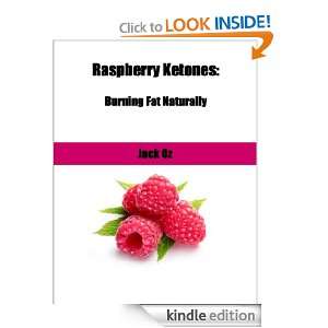 Raspberry Ketones Burning Fat Naturally Jack Oz  Kindle 