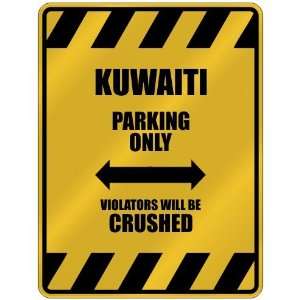   KUWAITI PARKING ONLY VIOLATORS WILL BE CRUSHED  PARKING 