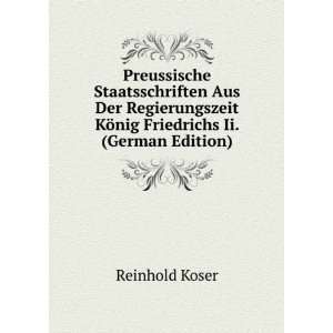   Friedrichs Ii. (German Edition) (9785875590641) Reinhold Koser Books
