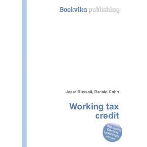  Working tax credit Ronald Cohn Jesse Russell Books