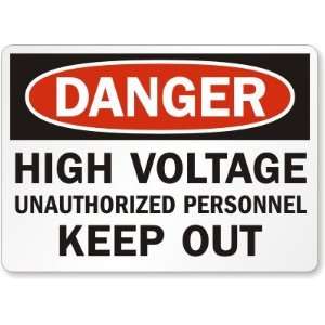  Danger High Voltage Unauthorized Personnel Keep Out 