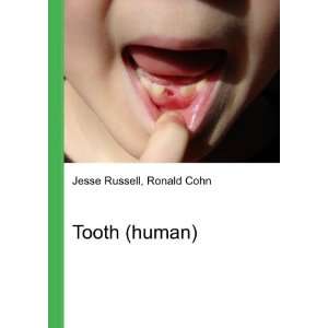 Tooth (human) Ronald Cohn Jesse Russell  Books