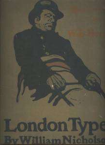 LONDON TYPES Illustrated by WILLIAM NICHOLSON, 1898 VG   