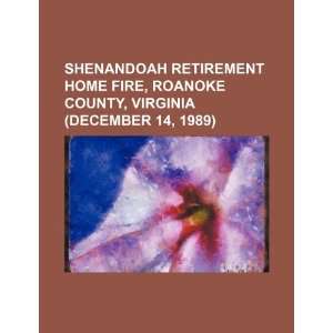  Shenandoah Retirement Home fire, Roanoke County, Virginia 