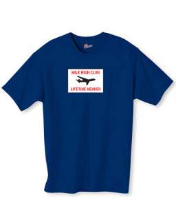 MILE HIGH CLUB Airplane FUNNY AIRPORT T SHIRT NEW  