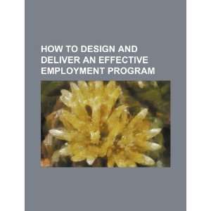   effective employment program (9781234492182) U.S. Government Books
