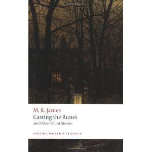  Casting the Runes and Other Ghost Stories (Oxford Worlds 