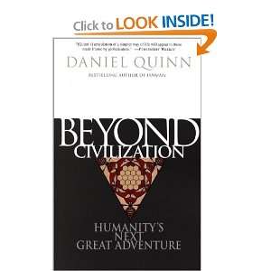    Humanitys Next Great Adventure [Paperback] Daniel Quinn Books