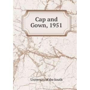  Cap and Gown, 1951 University of the South Books