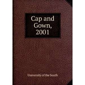  Cap and Gown, 2001 University of the South Books