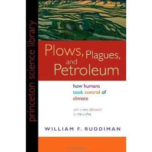  Plows, Plagues, and Petroleum How Humans Took Control of 