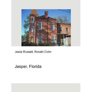  Jasper, Florida Ronald Cohn Jesse Russell Books