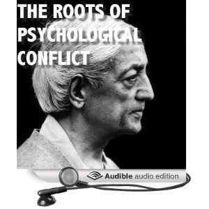  The Roots of Psychological Conflict (Audible Audio Edition 