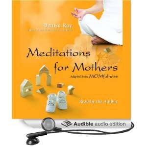  Meditations for Mothers Adapted from MOMfulness (Audible 