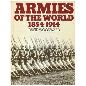  Armies of the World  1854 1914 (9780399122521) David 