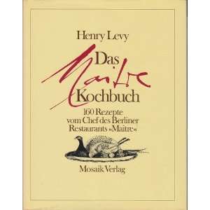   Restaurants Maitre (German Edition) (9783570025963) Henry Levy