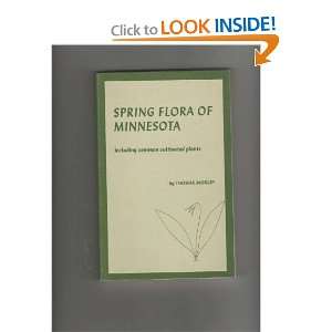 Spring flora of Minnesota; Including common cultivated plants Thomas 