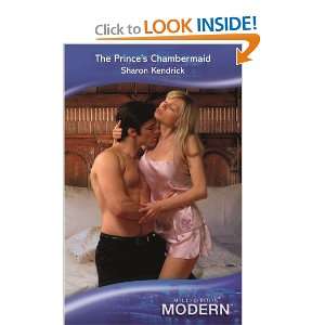 Princes Chambermaid (Modern Romance) Sharon Kendrick 9780263877540 