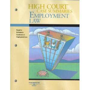  High Court Case Summaries on Employment Law Keyed to 