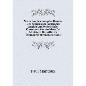   re Des Affaires Ã?trangÃ¨res (French Edition) Paul Mantoux Books